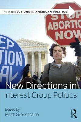 New Directions in Interest Group Politics by 