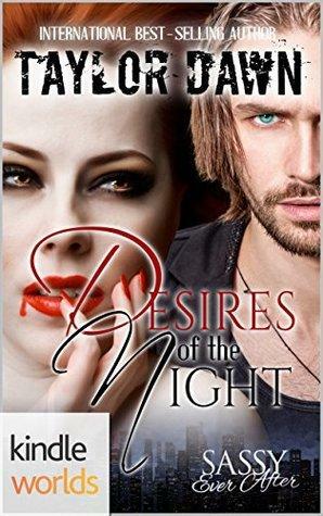 Desires of the Night by Taylor Dawn