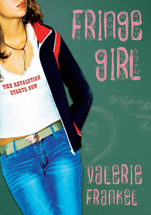 Fringe Girl by Valerie Frankel