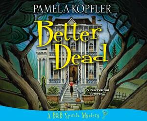 Better Dead by Pamela Kopfler