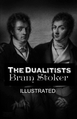 The Dualitists illustrated by Bram Stoker