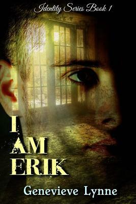 I Am Erik by Genevieve Lynne