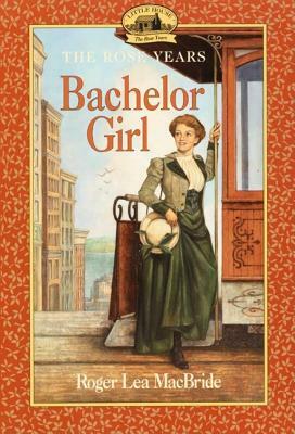 Bachelor Girl by Roger Lea MacBride