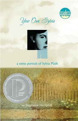 Your Own, Sylvia: A Verse Portrait of Sylvia Plath by Stephanie Hemphill