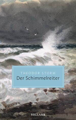 Der Schimmelreiter by Theodor Storm