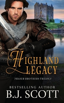 Highland Legacy by B. J. Scott