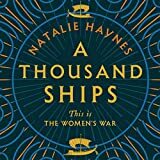 A Thousand Ships by Natalie Haynes