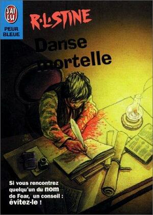 Danse mortelle by R.L. Stine