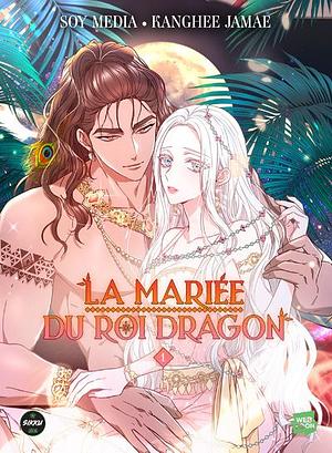 La fiancée du roi dragon 1 by SOY MEDIA, Kanghee Jamae