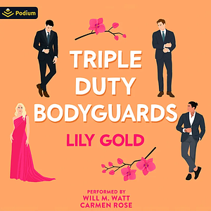 Triple-Duty Bodyguards by Lily Gold