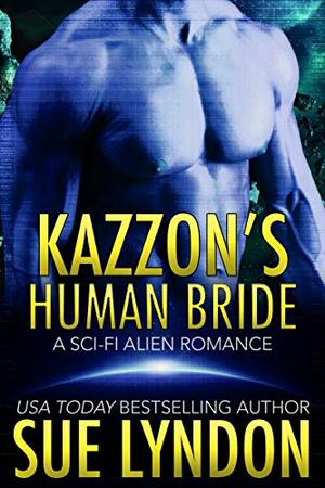 Kazzon's Human Bride by Sue Lyndon