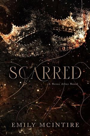 Scarred by Emily McIntire