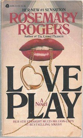 Love Play by Rosemary Rogers