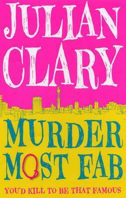 Murder Most Fab by Julian Clary