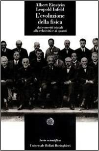 L'evoluzione della Fisica. Dai concetti iniziali alla relatività e ai quanti by Albert Einstein, Leopold Infeld