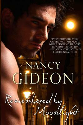 Remembered by Moonlight by Nancy Gideon