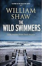 The Wild Swimmers by William Shaw