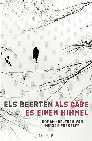 Als gäbe es einen Himmel by Els Beerten