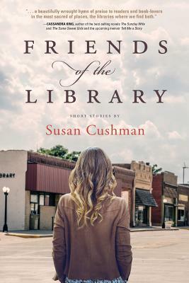 Friends of the Library by Susan Cushman