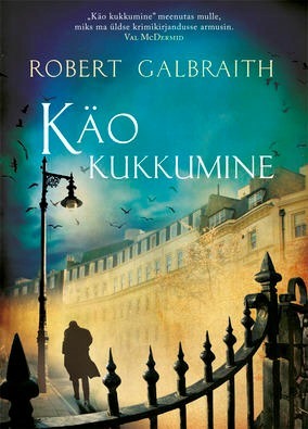 Käo kukkumine by Robert Galbraith