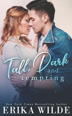 Tall, Dark and Tempting by Erika Wilde