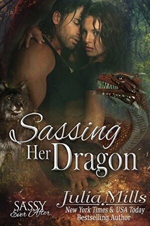 Sassing Her Dragon by Julia Mills