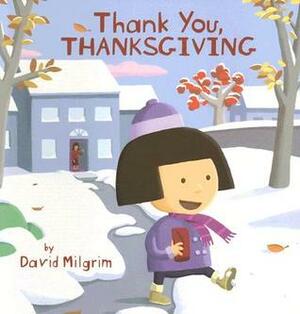 Thank You, Thanksgiving by David Milgrim