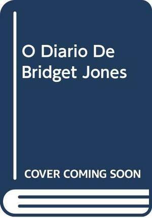 O Diário de Bridget Jones by Helen Fielding