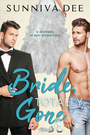 Bride, Totally Gone by Sunniva Dee