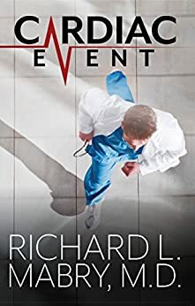 Cardiac Event by Richard L. Mabry