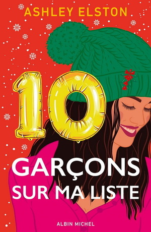 10 garçons sur ma liste by Ashley Elston