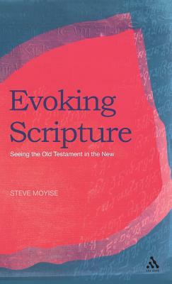 Evoking Scripture by Steve Moyise