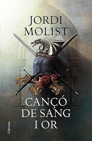 Cançó de sang i or by Jorge Molist