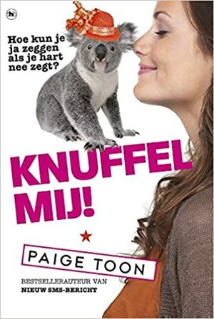 Knuffel mij by Paige Toon