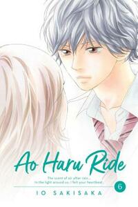 Ao Haru Ride, Vol. 6 by Io Sakisaka