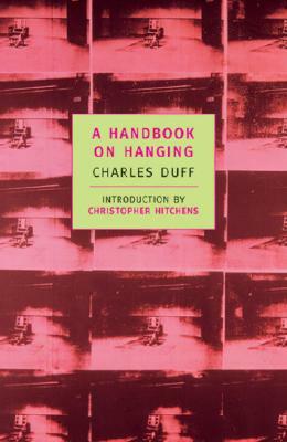 A Handbook on Hanging by Charles Duff
