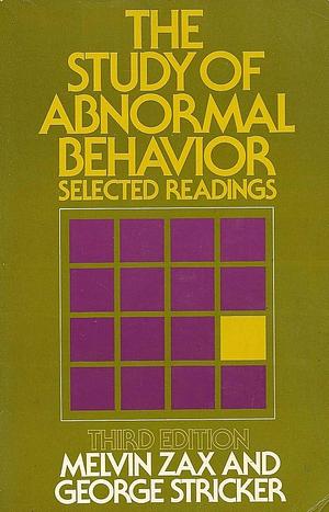 The Study of Abnormal Behavior: Selected Readings by George Stricker, Melvin Zax