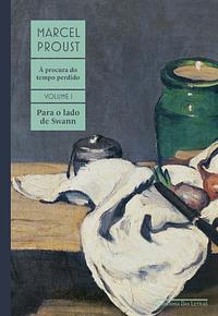 Para o Lado de Swann by Marcel Proust