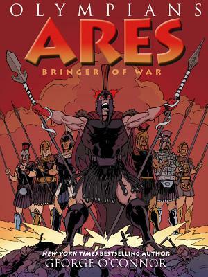 Ares: Bringer of War by George O'Connor