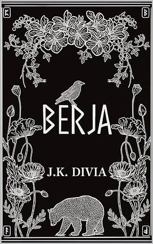 Berja by J.K Divia