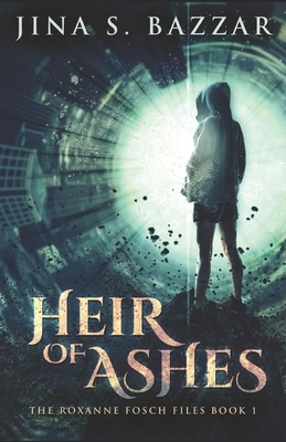 Heir of Ashes by Jina S. Bazzar