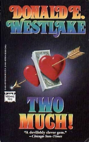 Two Much by Donald E. Westlake