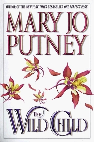 The Wild Child by Mary Jo Putney