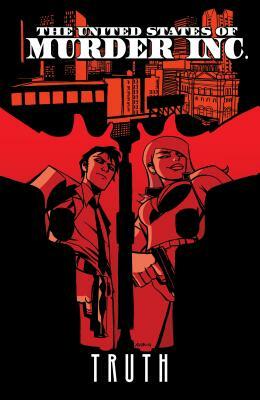 The United States of Murder Inc. Vol. 1: Truth by Brian Michael Bendis