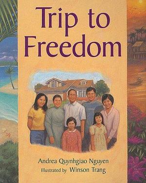 Trip to Freedom by Andrea Quynhgiao Nguyen