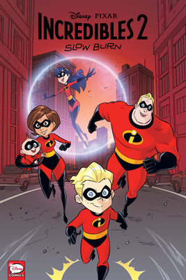 Disney/Pixar the Incredibles 2: Slow Burn by Christos Gage