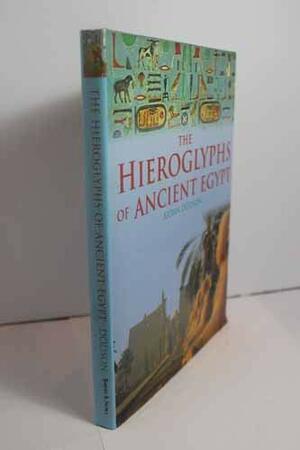 The Hieroglyphs of Ancient Egypt by Aidan Dodson