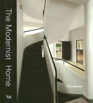The Modernist Home by Tim Benton