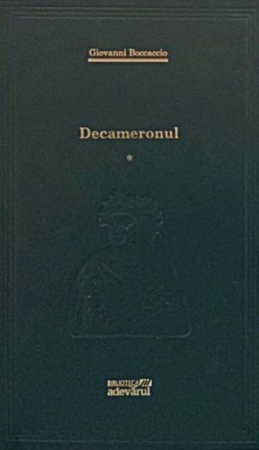 Decameronul. Volumul 1 by Giovanni Boccaccio