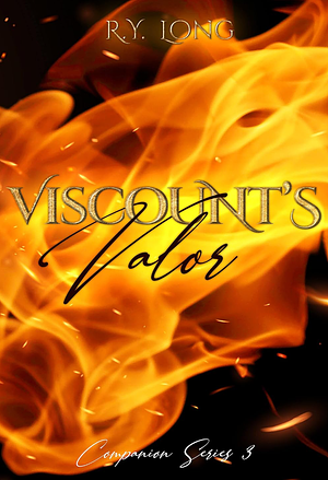 Viscount's Valor by R.Y. Long